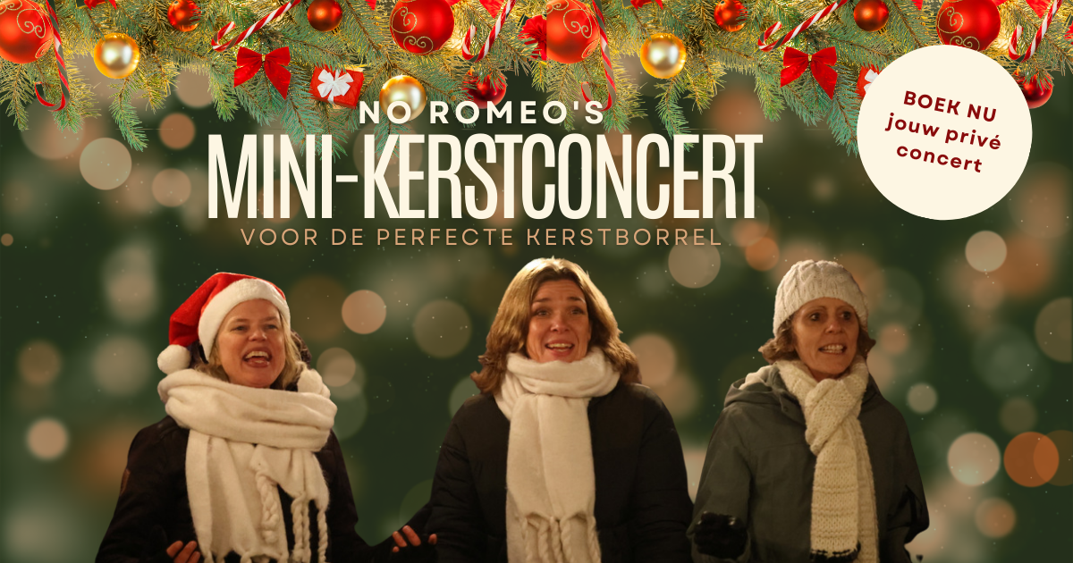 Lees meer over het artikel Kerst met No Romeo’s – Wegens succes herhaald!